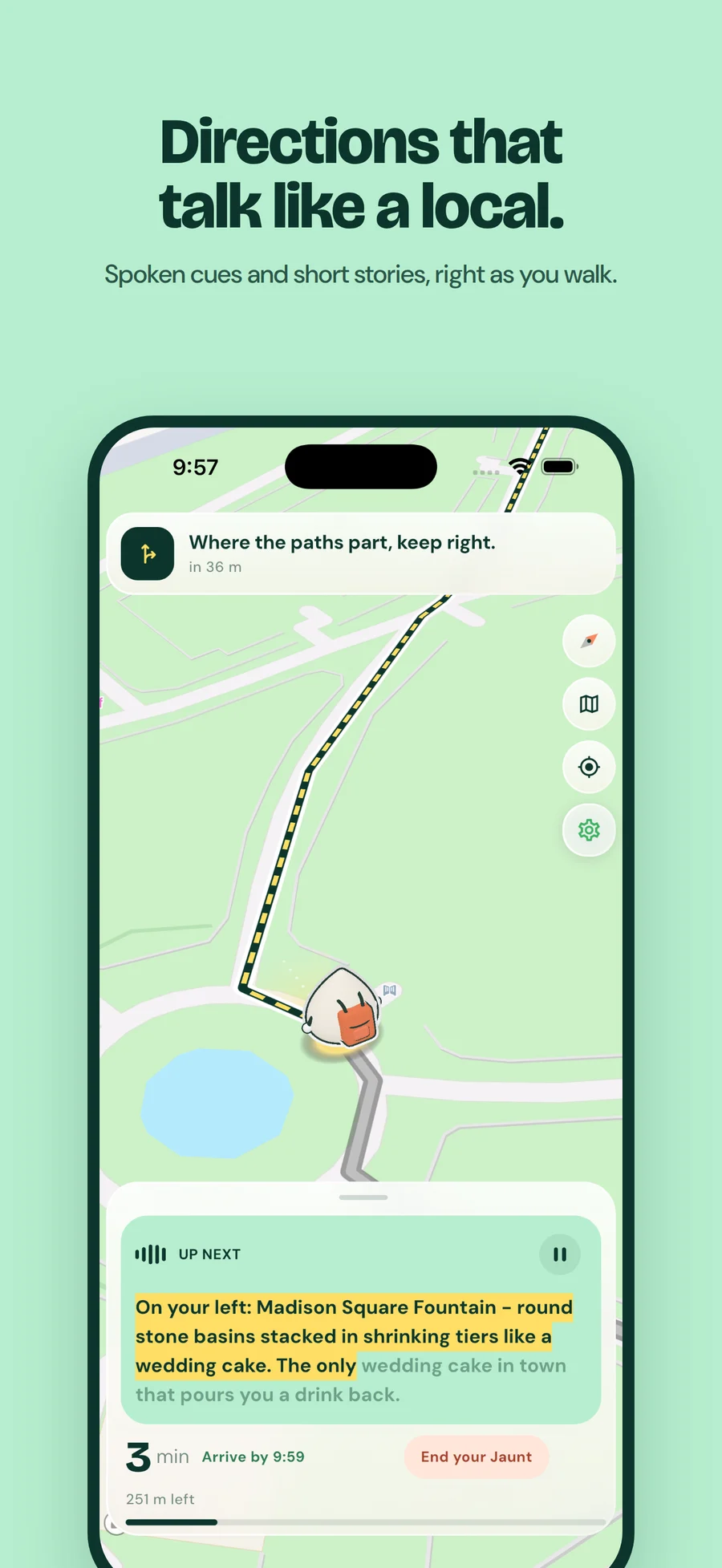Jaunt walking navigation with the spoken landmark cue Where the paths part, keep right, and a highlighted route